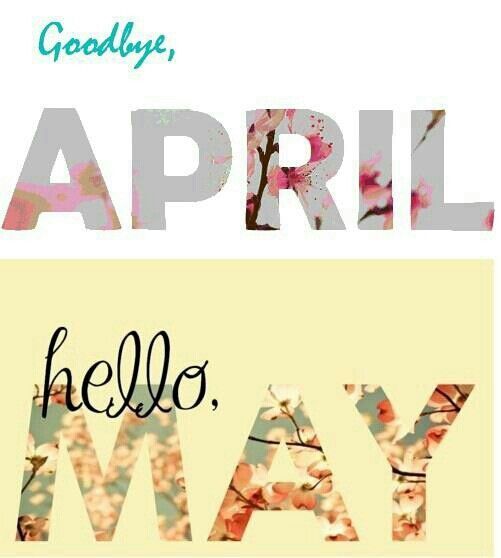 252769-Goodbye-April-Hello-May